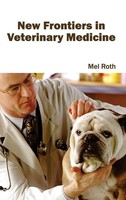 Mel Roth | New Frontiers In Veterinary Medicine | Buch | Englisch (2015)