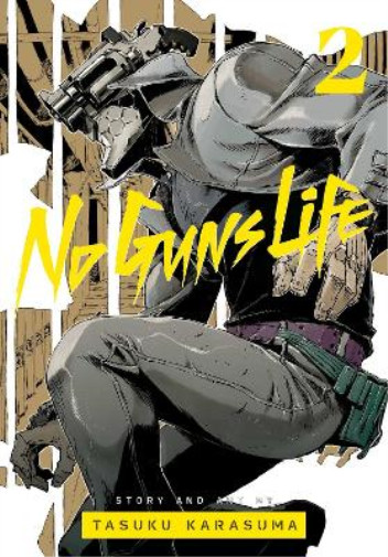 Tasuku Karasuma No Guns Life, Vol. 2 (taschenbuch) No Guns Life