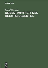 Unbestimmtheit Des Rechtssubjektes | Buch | 9783111175515