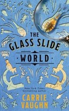 Carrie Vaughn The Glass Slide World (Taschenbuch) Naturalist Society (US IMPORT)