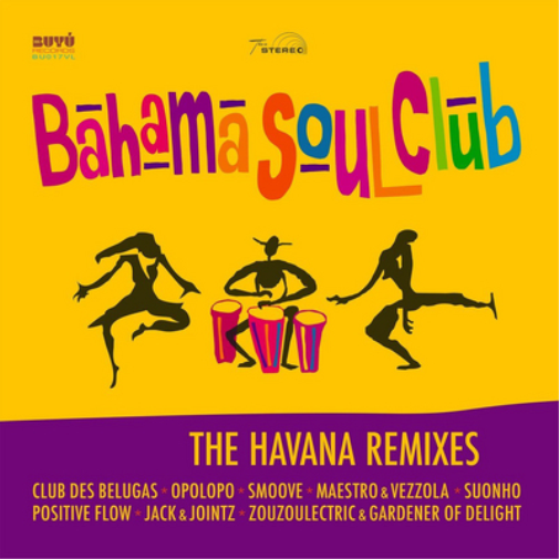 The Bahama Soul Club The Havana Remixes (Vinyl LP) 12" Album
