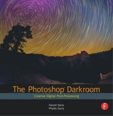 Die Photoshop-Dunkelkammer: Kreative digitale Nachbearbeitung, Davis, Harold & Davis,