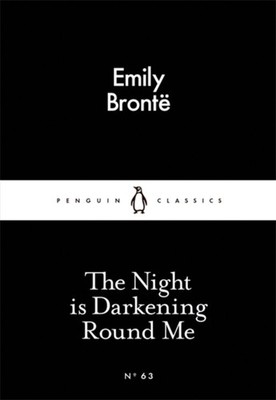 The Night is Darkening Round Me by Emily Bronte (Paperback Book)