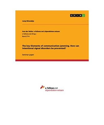 The key Elements of communication jamming. How can intentional signal disorders 