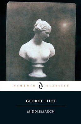 Middlemarch ~ George Eliot ~  9780141439549