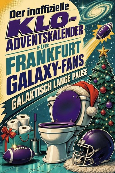 Der Inoffizielle Klo-Adventskalender FüR Frankfurt Galaxy-Fans David Schwarz-image