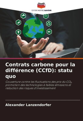 Contrats carbone pour la différence (CCfD): statu quo Alexander Lanzendorfer