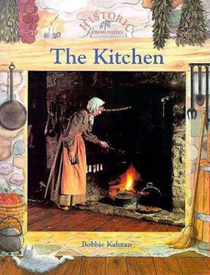 The Kitchen (Historic Communities (Paperback)) - Paperback - GOOD