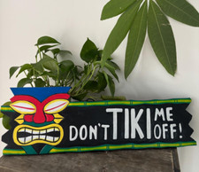 Hawaii Hand Made Wall Hanging Decor Plaque Wood Sign "Don't Tiki Me Off"