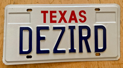 TEXAS VANITY LICENSE PLATE '' DEZIRD ''  TX DESIRE DESIRED WANT