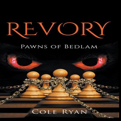 Revory Pawns of Bedlam Cole Ryan Paperback Draft2Digital