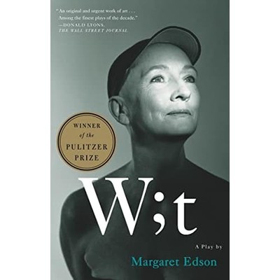 Wit: a Play - NEU Margaret Edson 1999