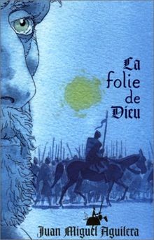 La Folie de Dieu von Juan Miguel Aguilera | Buch | Zustand sehr gut