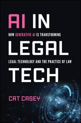 AI in Legal Tech: How Generative AI Is Transforming Legal Technology and the