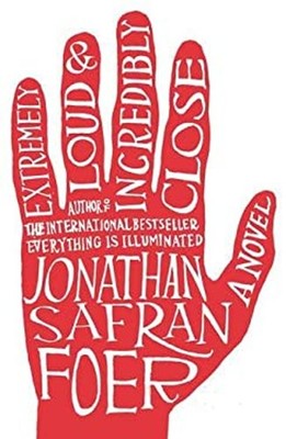 Extremely Loud and Incredibly Close Hardcover Jonathan Safran Foe