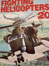 Tiger Books Historical Book Fighting Helicopters of the 20th Century