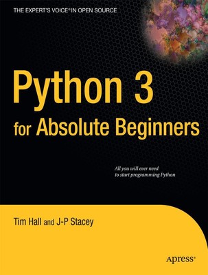 Python 3 for Absolute Beginners | J-P Stacey (u. a.) | Taschenbuch | 300 S.
