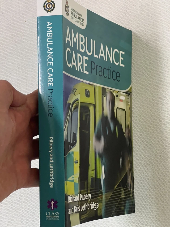 Ambulance Care Practice by Richard Pilbery, Kris Lethbridge. Used Well as Photos - Image 2 of 4