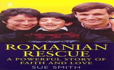Romanian Rescue: One Family's True Story (Hodder Chri... by Smith, Sue Paperback