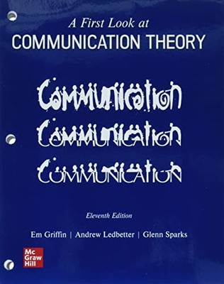 A First Look at Communication Theory, Sparks, Glenn G.