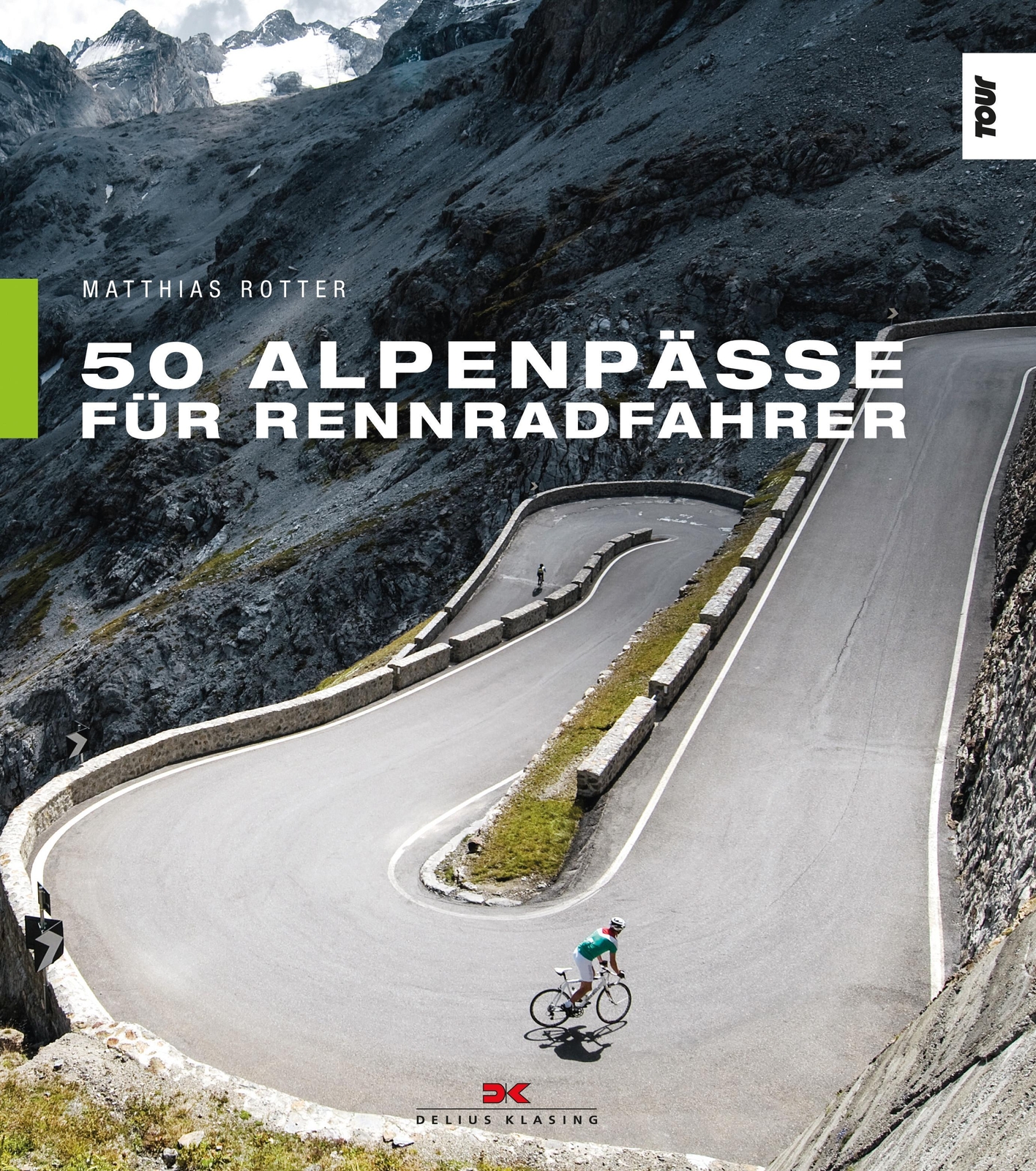 50 Alpenpässe Für Rennradfahrer Matthias Rotter