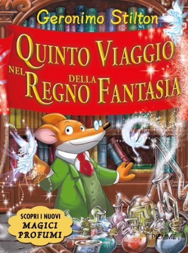 9788856604610 Quinto viaggio nel Regno della Fantasia. Ediz. illustrata - Geroni