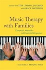 Music Therapy with Families: Therapeutic Approaches and Theoretical Perspectives by Jessica Kingsley Publishers (Paperback, 2016)
