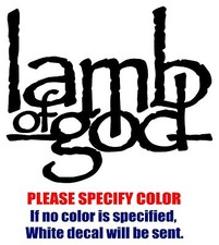 LAMB OF GOD Band Rock Graphic Die Cut decal sticker Car Truck Boat Window 6"
