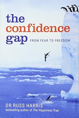 The Confidence Gap by Dr. Russ Harris 1849016887 FREE Shipping