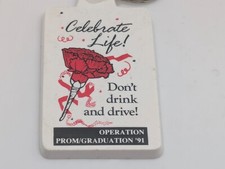 MADD Mothers Against Drunk Driving Keychain Operation Prom 1991 MADD Mothers Against Drunk Driving Keychain Operation Prom 1991