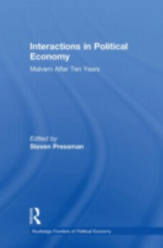 Routledge Frontiers of Political Economy Ser.: Interactions in ...