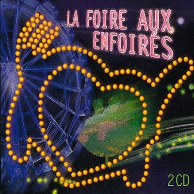 La Foire aux Enfoires von Enfoires [CD]