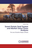 Getahun Degu | Sweet Potato Seed System And Market Value Chain Analyses | Buch