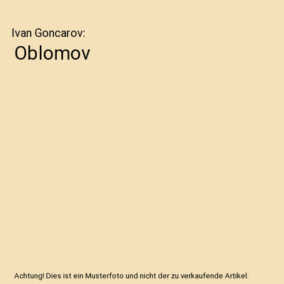 Oblomov, Ivan Goncarov