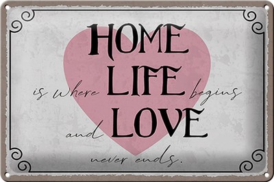Ontrada Blechschild 20x30cm gewölbt Home Life Love never ends Metal Schild