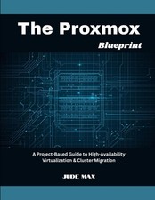 The Proxmox Blueprint: Guide to High-Availabi...
