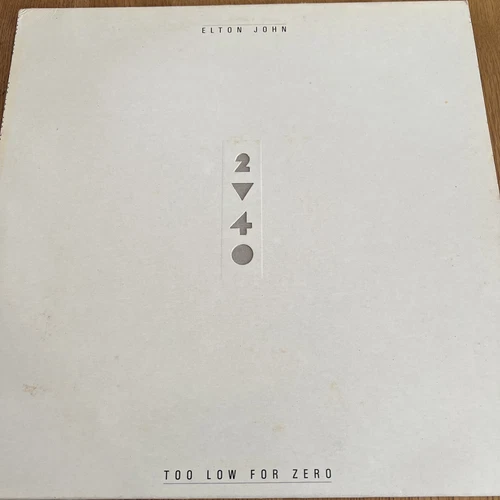 Elton John Too Low For 0 EX vinyl LP & Inner Plays Nicely Still Standing 1st Pre