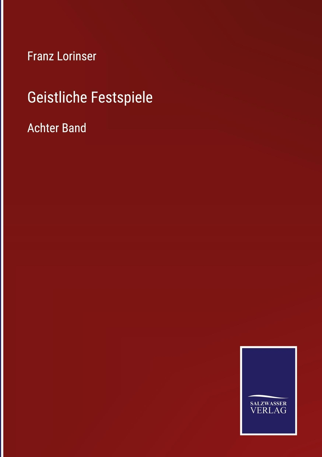 Thumbnail - Geistliche Festspiele, Franz Lorinser
