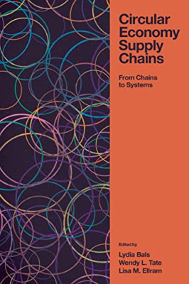 Circular Economy Supply Chains: From Chains to Systems - Hardback NEW Bals, Lydi