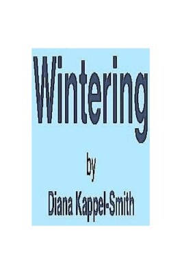 Wintering - Hardcover - ACCEPTABLE