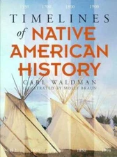 Timelines of Native American History - Hardcover By Waldman, Carl - GOOD