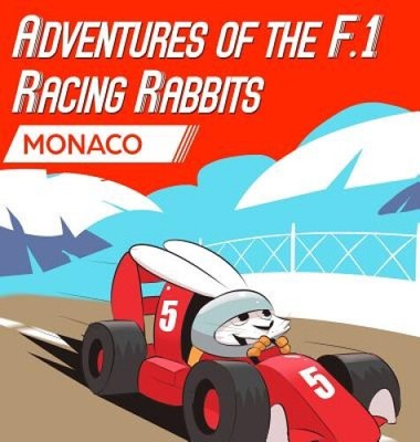 Adventures Of The F.1 Racing Rabbits Monaco (1) [Hardback, 24 pages]