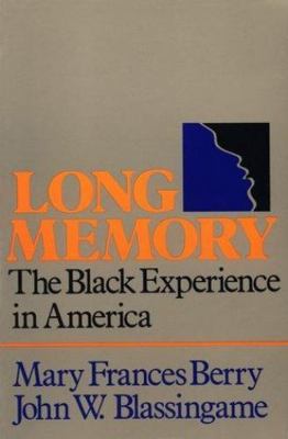 Long Memory: The Black Experience in America
