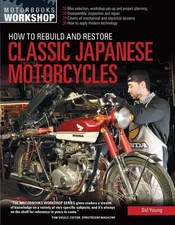 How to Rebuild and Restore Classic Japanese Motorcycles by Sid Young (English) P