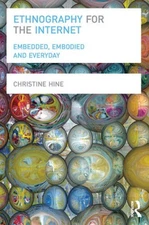 Ethnography for the Internet: Embedded, Embodied and Everyday - Paperback - GOOD
