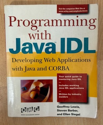 Programming with Java IDL: Developing Web Applications with Java and CORBA, Lewi