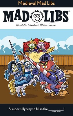 Medieval Mad Libs: World's Greatest Word Game Paperback by Jack Monaco