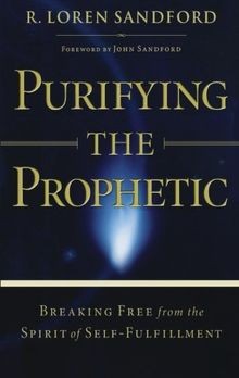 Purifying the Prophetic: Breaking Free from the Spirit o... | Buch | Zustand gut