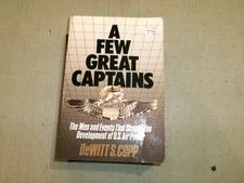 A Few Great Captains by DeWitt S. Copp (1980 Trade Paperback) EE 6858