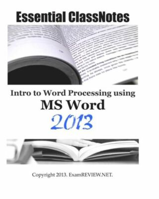 Essential Classnotes Intro To Word Processing Using Ms Word 2013